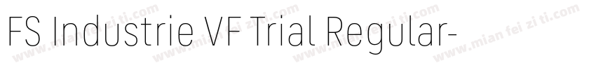 FS Industrie VF Trial Regular字体转换